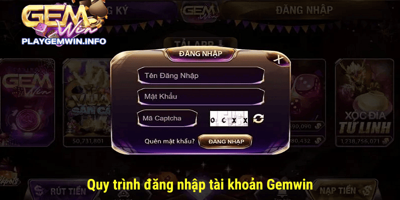 Quy trình đăng nhập tài khoản Gemwin