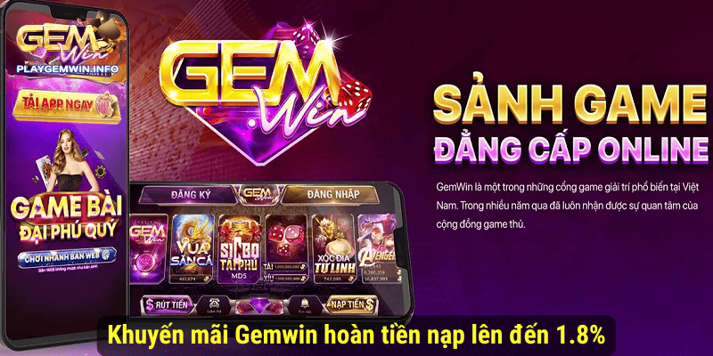Khuyến mãi Gemwin hoàn tiền nạp lên đến 1.8%