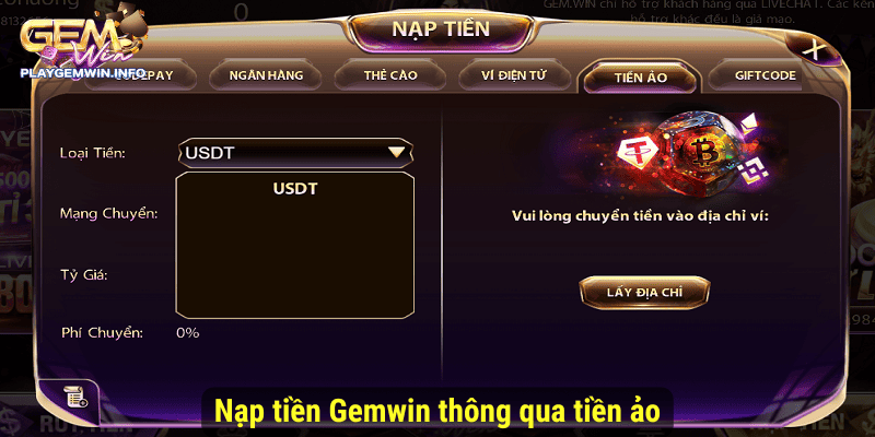 Nạp tiền Gemwin thông qua tiền ảo