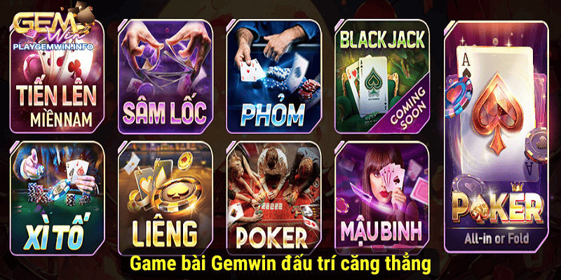 Game bài Gemwin đấu trí căng thẳng